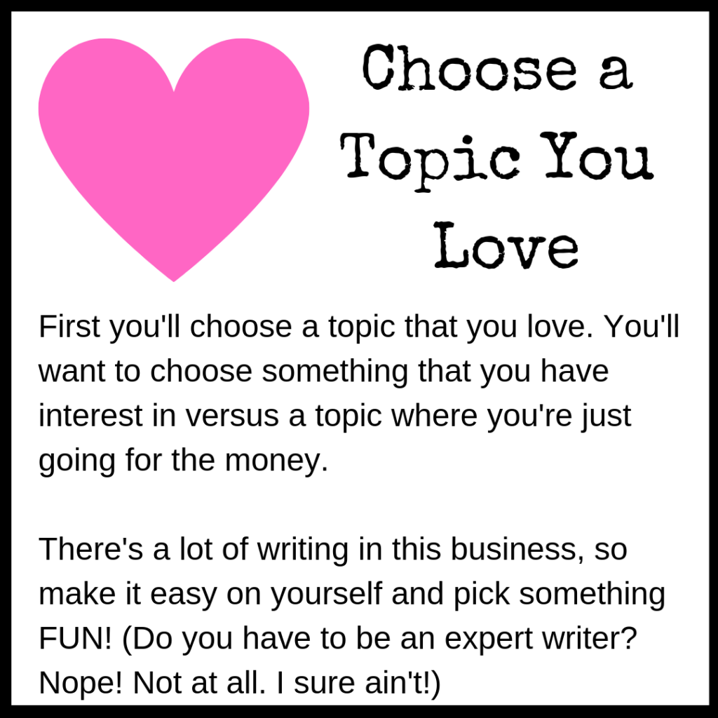 Choose a Topic You Love
