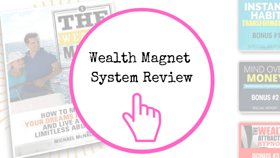 Wealth Magnet System Review