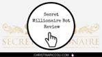 Secret Millionaire Bot Review