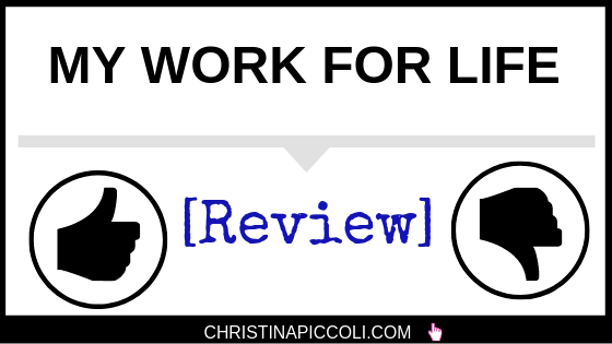 My Work for Life Review