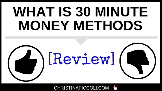 What is 30 Minute Money Methods
